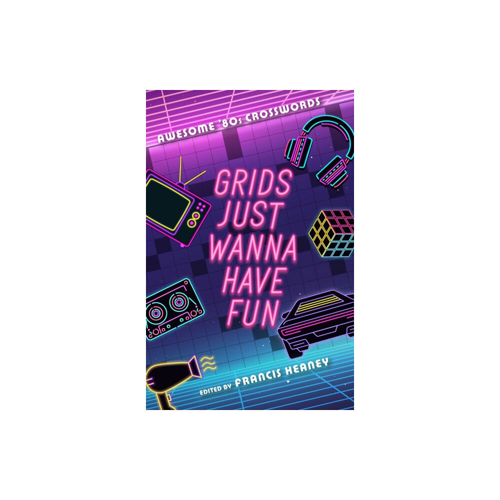 Union Square & Co. Grids Just Wanna Have Fun (häftad, eng)