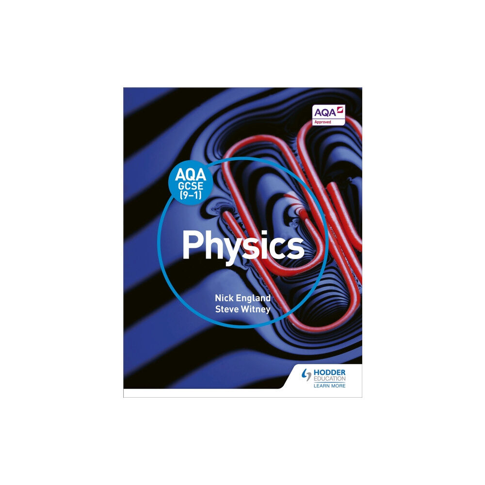 Hachette Learning AQA GCSE (9-1) Physics Student Book (häftad, eng)