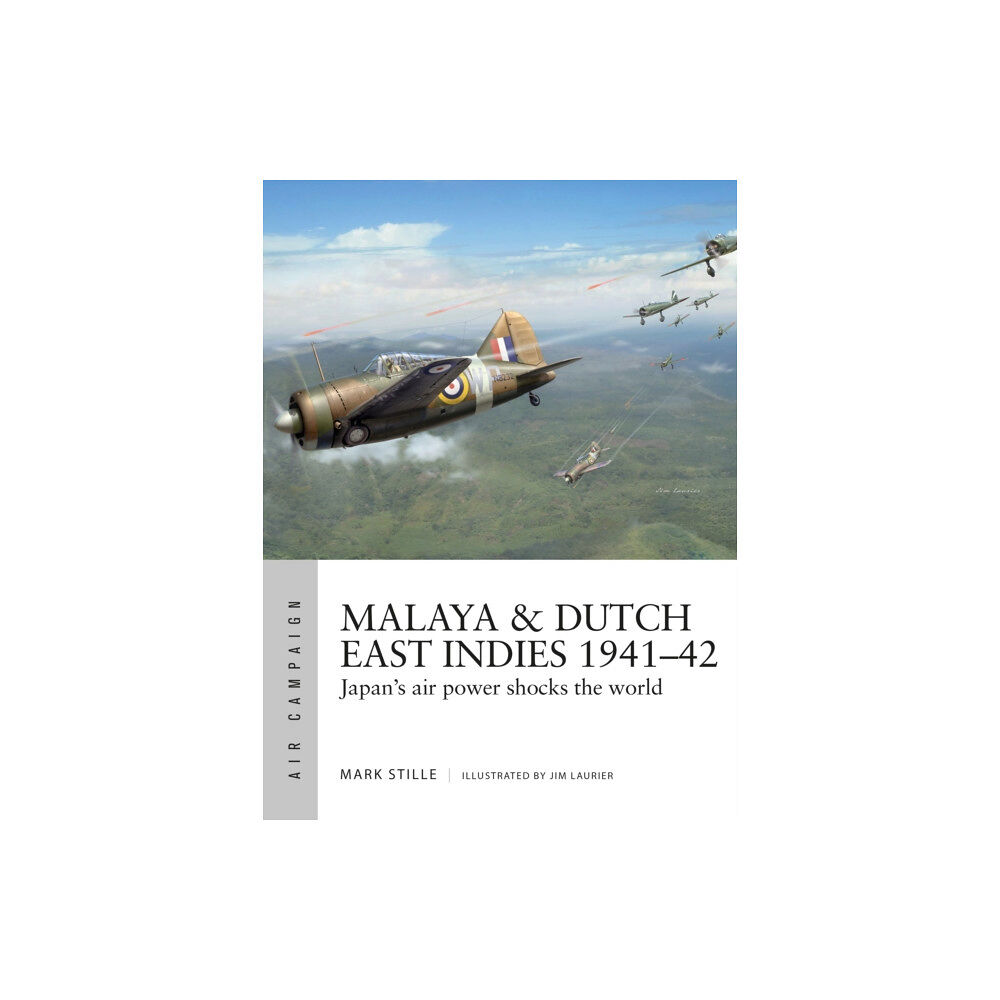 Bloomsbury Publishing PLC Malaya & Dutch East Indies 1941–42 (häftad, eng)