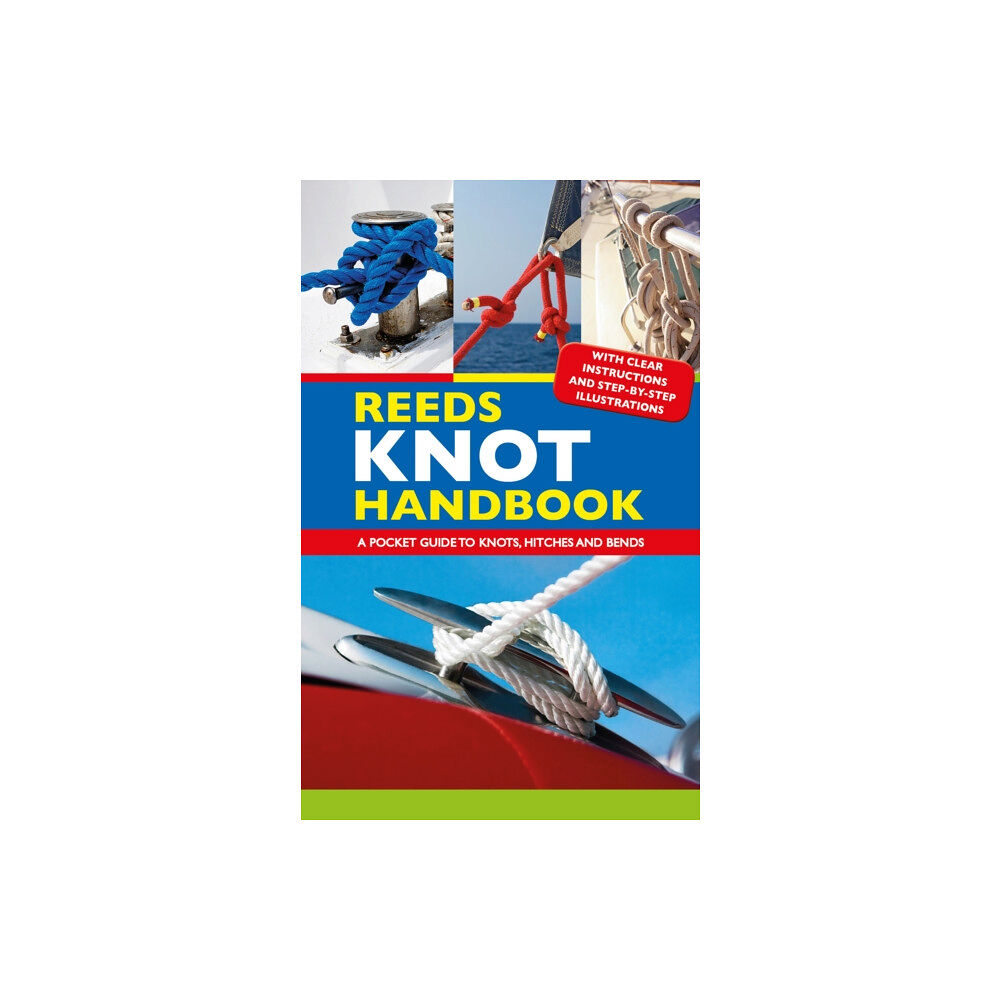Bloomsbury Publishing PLC Reeds Knot Handbook (häftad, eng)