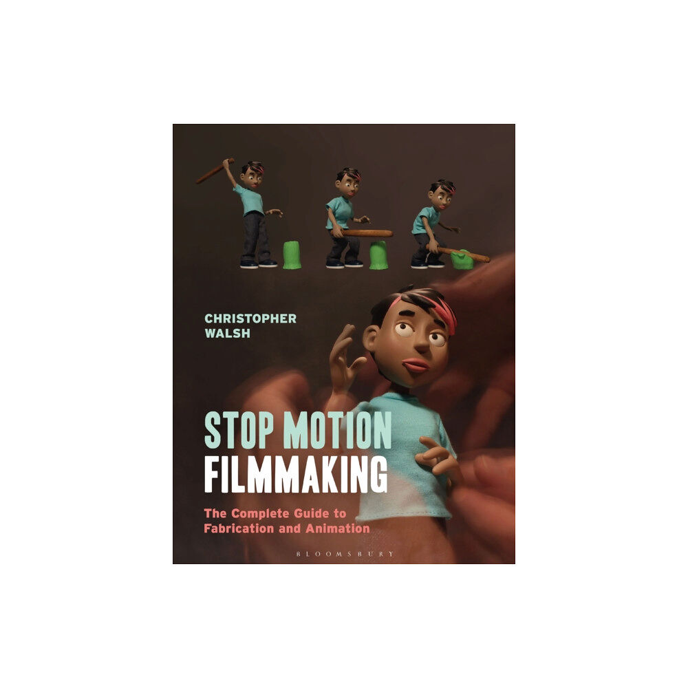 Bloomsbury Publishing PLC Stop Motion Filmmaking (häftad, eng)