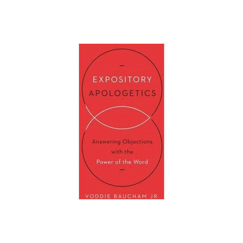 Crossway Books Expository Apologetics (häftad, eng)