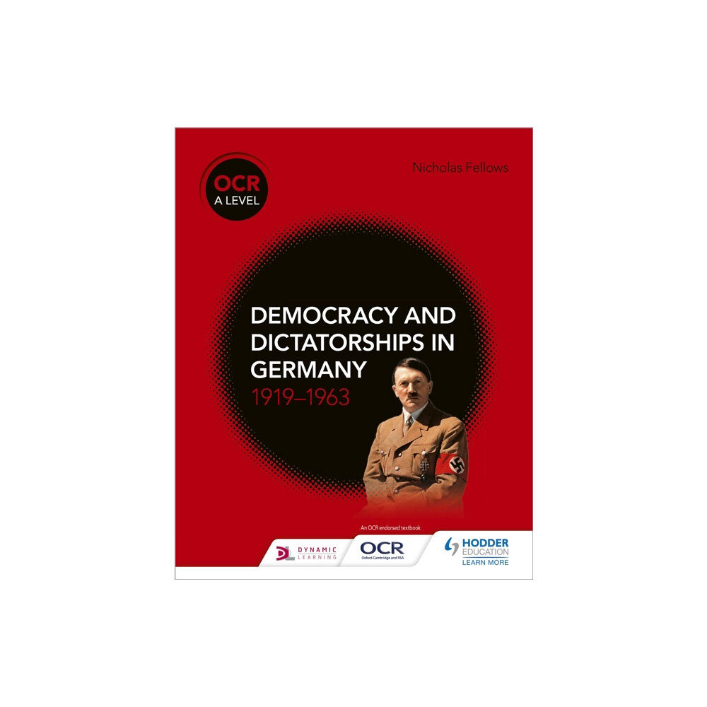 Hachette Learning OCR A Level History: Democracy and Dictatorships in Germany 1919–63 (häftad, eng)