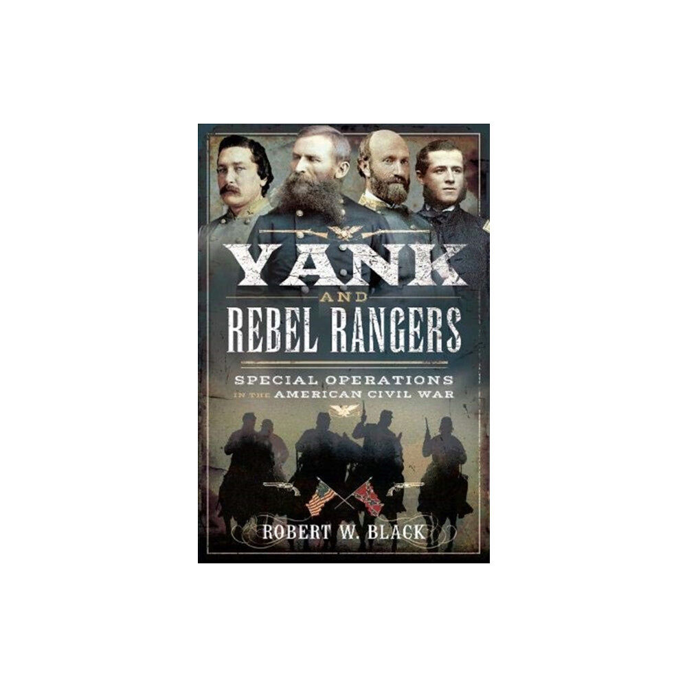 Pen & Sword Books Ltd Yank and Rebel Rangers (häftad, eng)