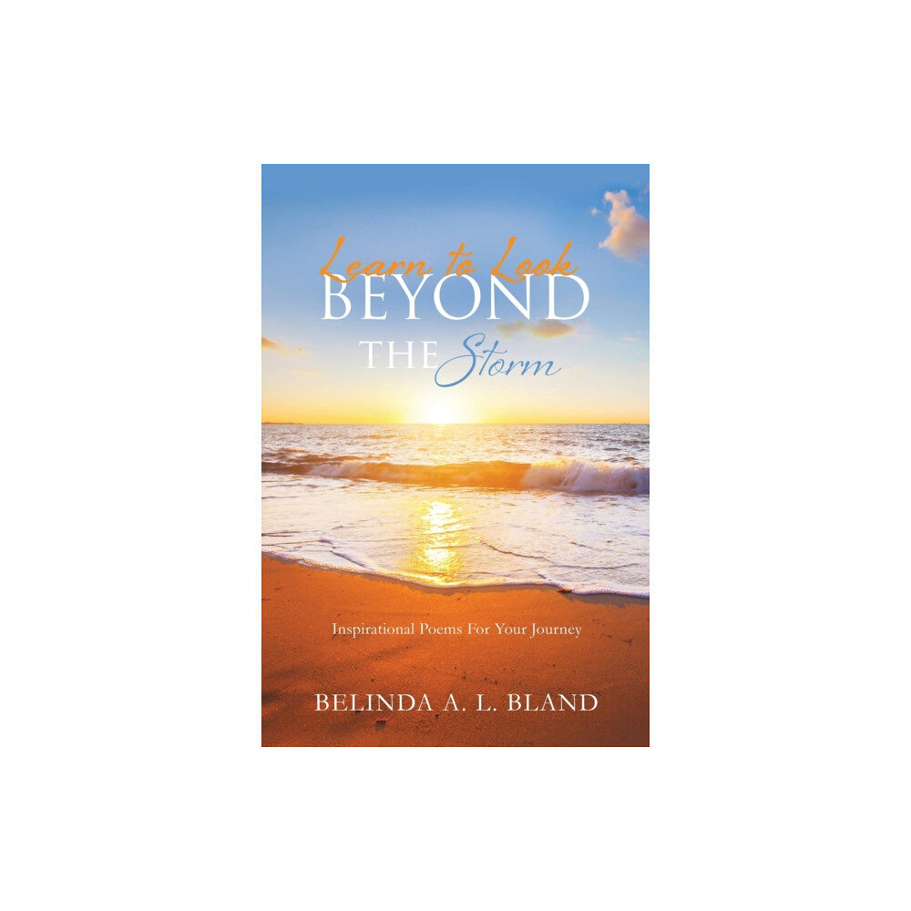 Xulon Press Learn to Look Beyond The Storm (häftad, eng)