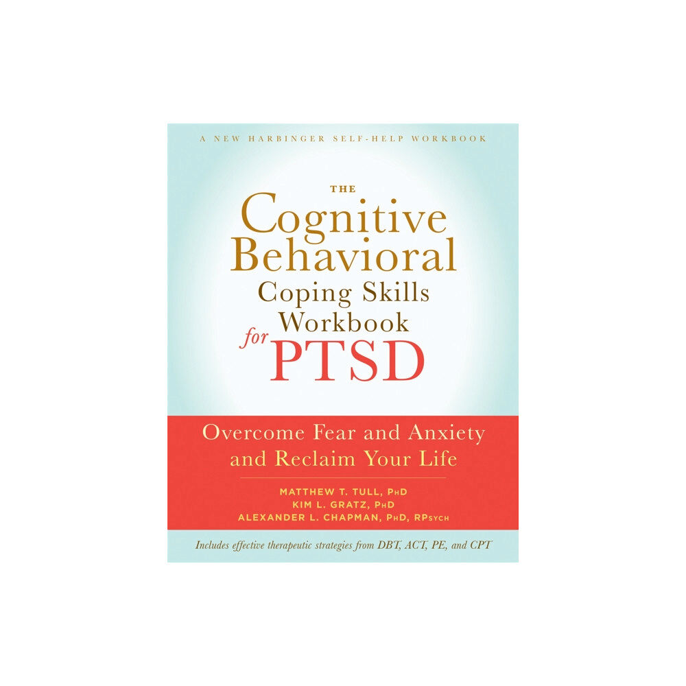 New Harbinger Publications The Cognitive Behavioral Coping Skills Workbook for PTSD (häftad, eng)