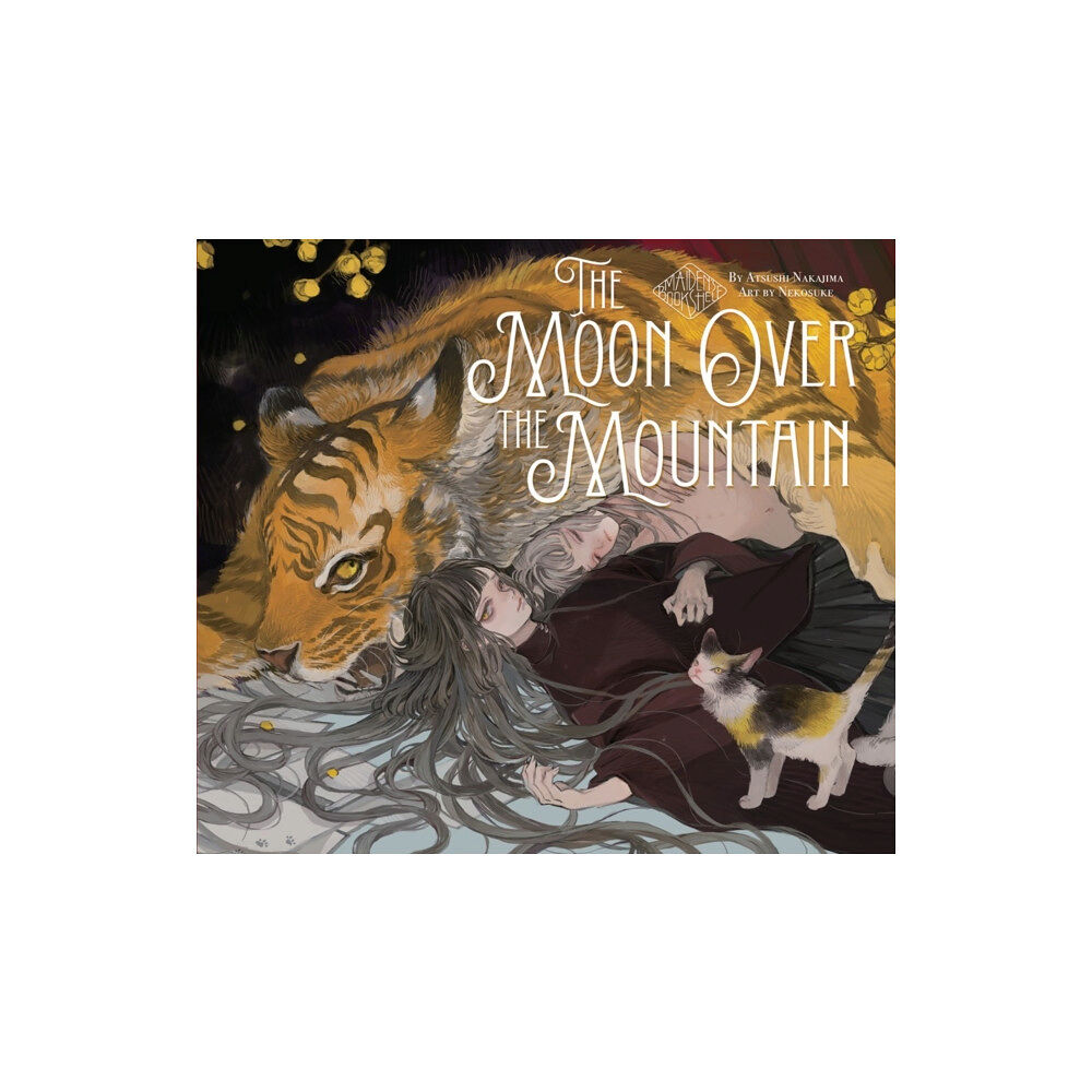 Vertical Inc. The Moon Over the Mountain: Maiden's Bookshelf (inbunden, eng)