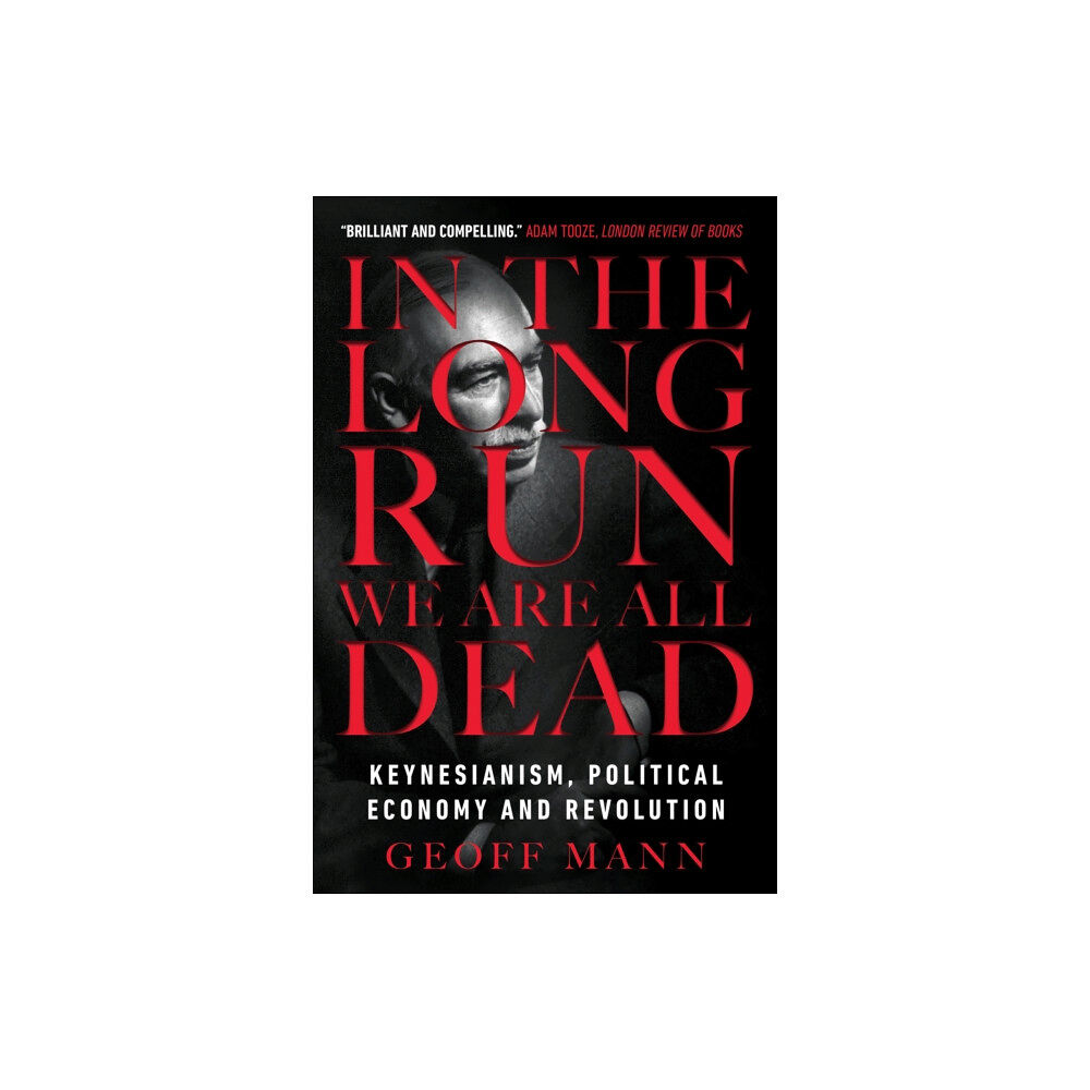 Verso Books In the Long Run We Are All Dead (häftad, eng)