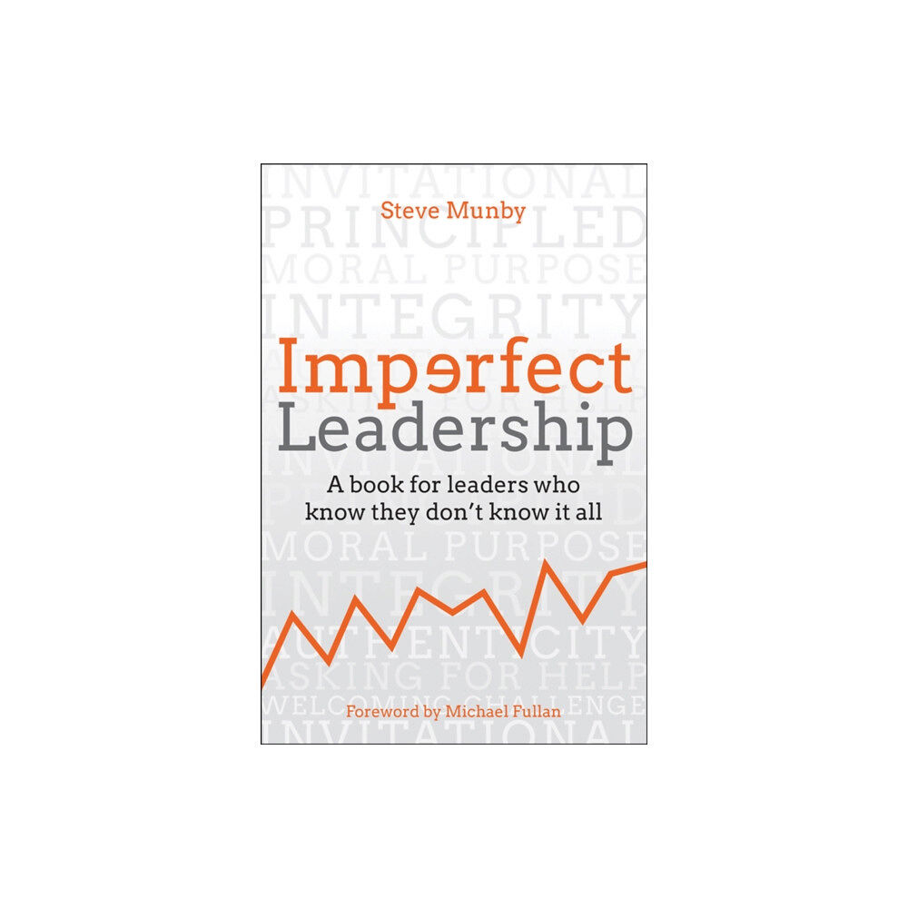 Crown House Publishing Imperfect Leadership (inbunden, eng)