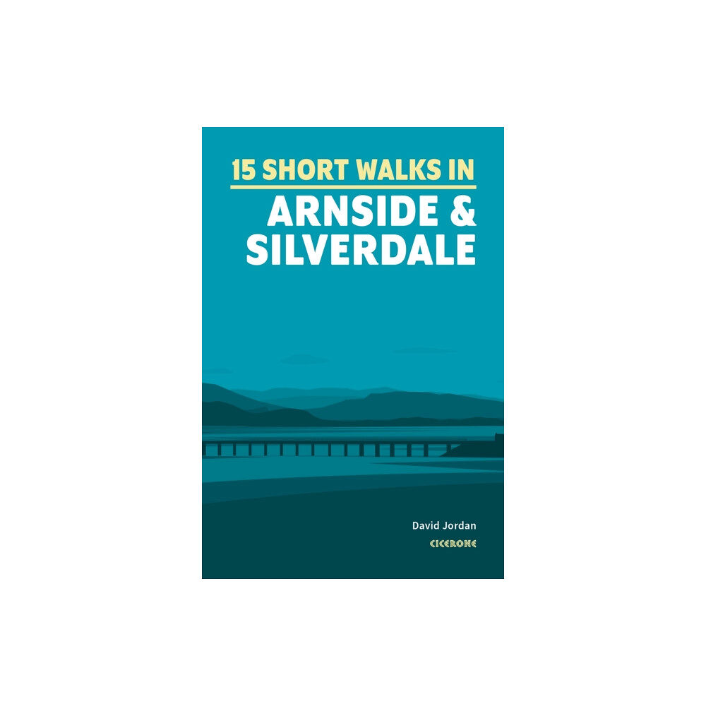 Cicerone Press 15 Short Walks in Arnside and Silverdale (häftad, eng)
