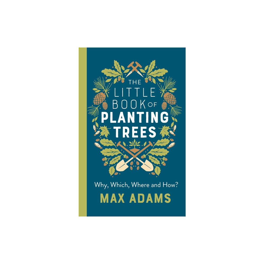 Bloomsbury Publishing PLC The Little Book of Planting Trees (häftad, eng)