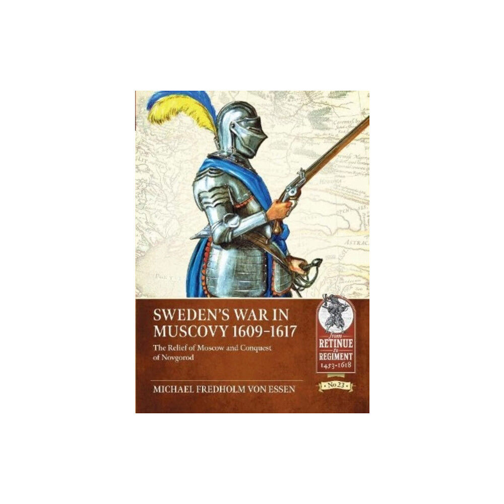 Helion & Company Sweden’s War in Muscovy 1609-1617 (häftad, eng)