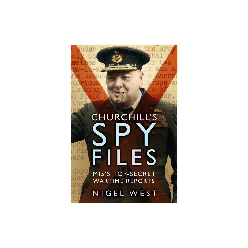 The History Press Ltd Churchill's Spy Files (häftad, eng)