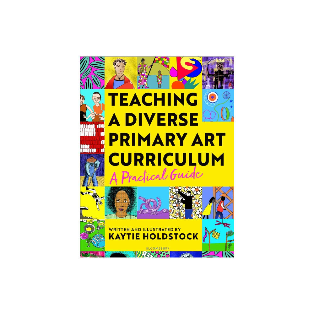 Bloomsbury Publishing PLC Teaching a Diverse Primary Art Curriculum (häftad, eng)