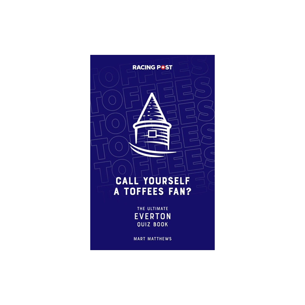 Pitch Publishing Ltd Call Yourself a Toffees Fan? (häftad, eng)