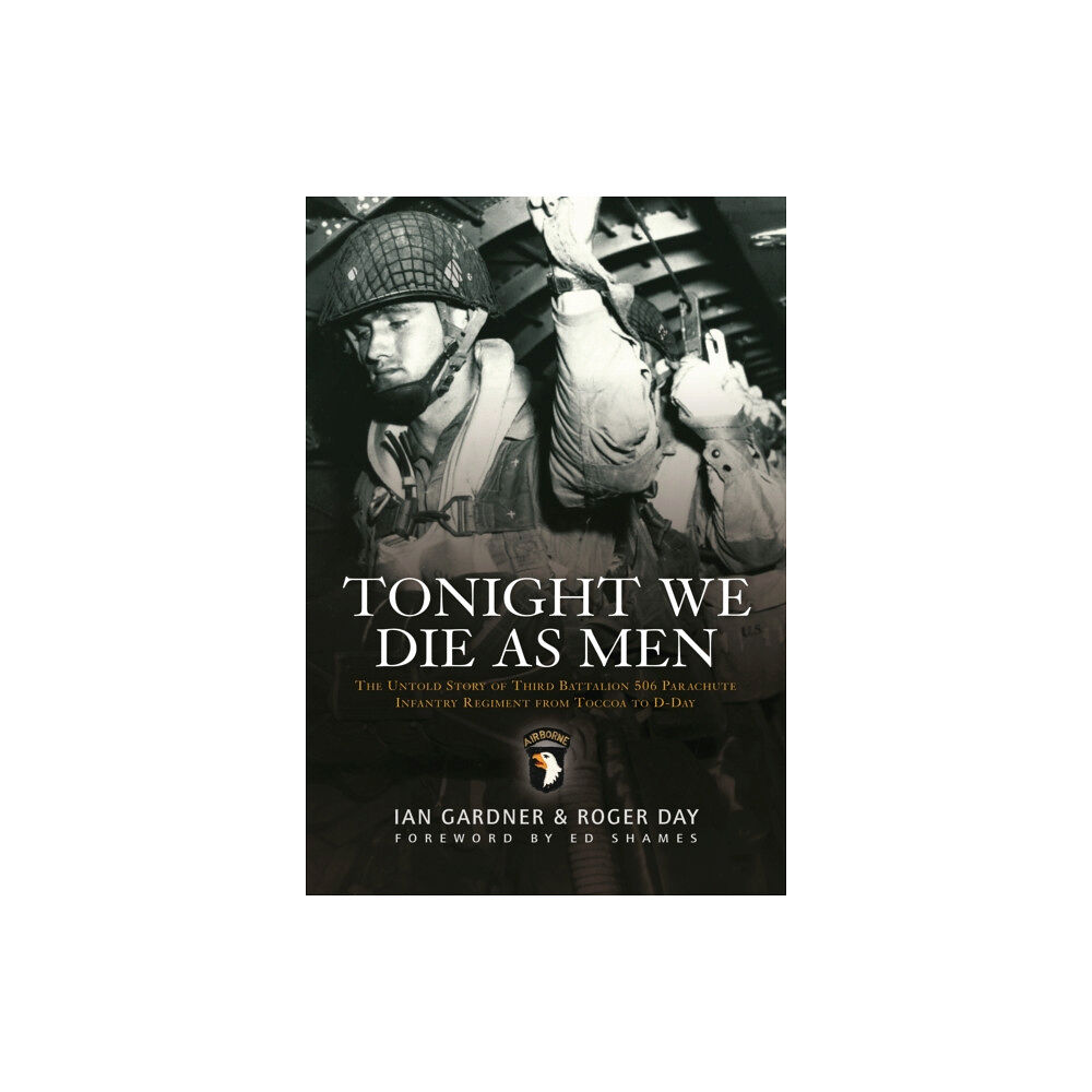 Bloomsbury Publishing PLC Tonight We Die As Men (häftad, eng)
