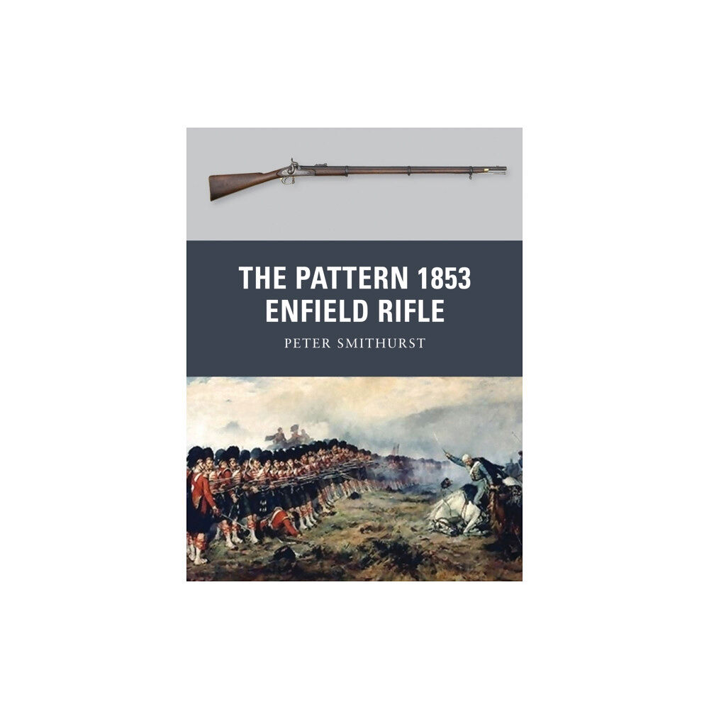 Bloomsbury Publishing PLC The Pattern 1853 Enfield Rifle (häftad, eng)