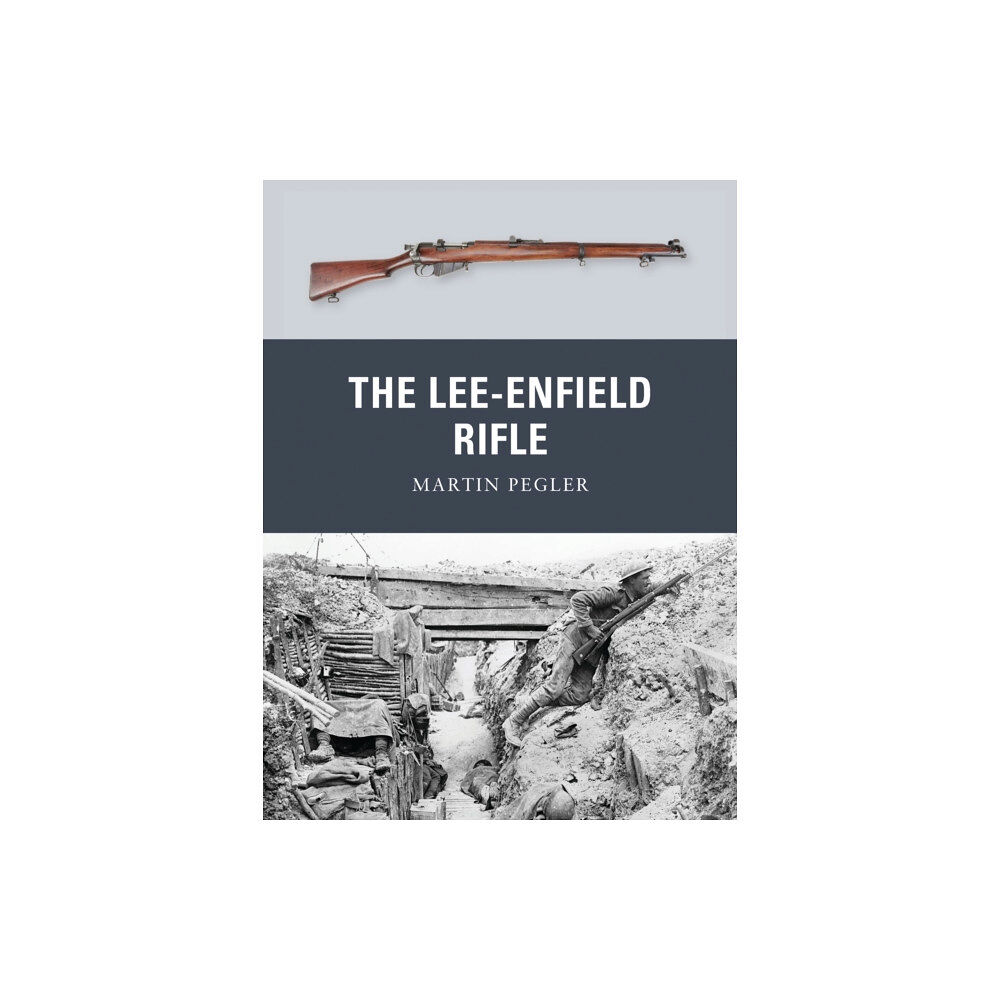 Bloomsbury Publishing PLC The Lee-Enfield Rifle (häftad, eng)