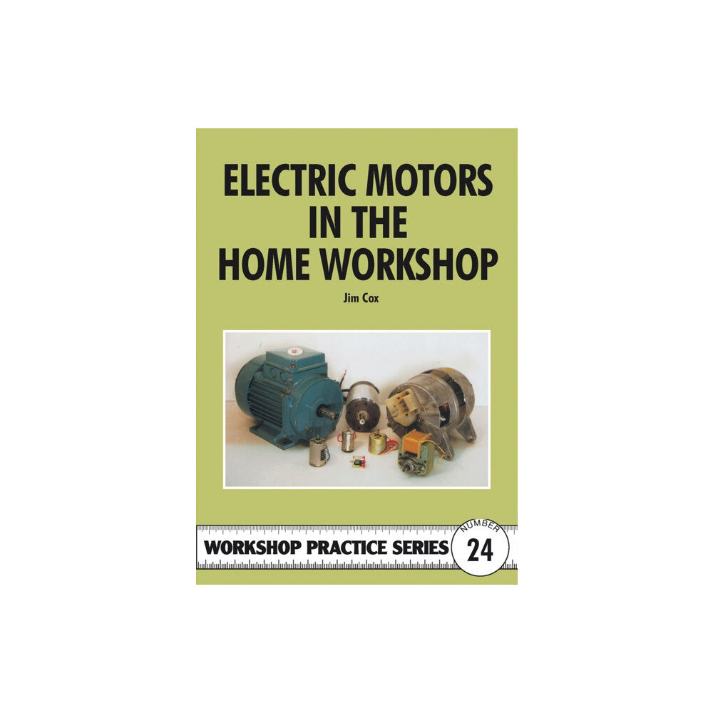 Fox Chapel Publishers International Electric Motors in the Home Workshop (häftad, eng)