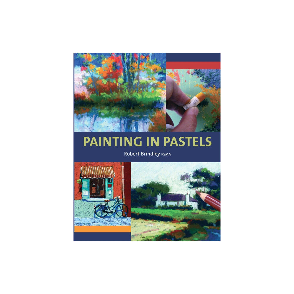 The Crowood Press Ltd Painting in Pastels (häftad, eng)