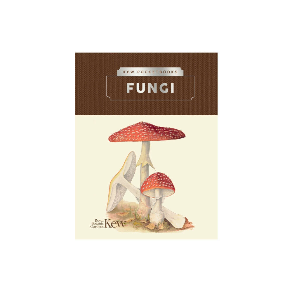 Royal Botanic Gardens Kew Pocketbooks: Fungi (inbunden, eng)