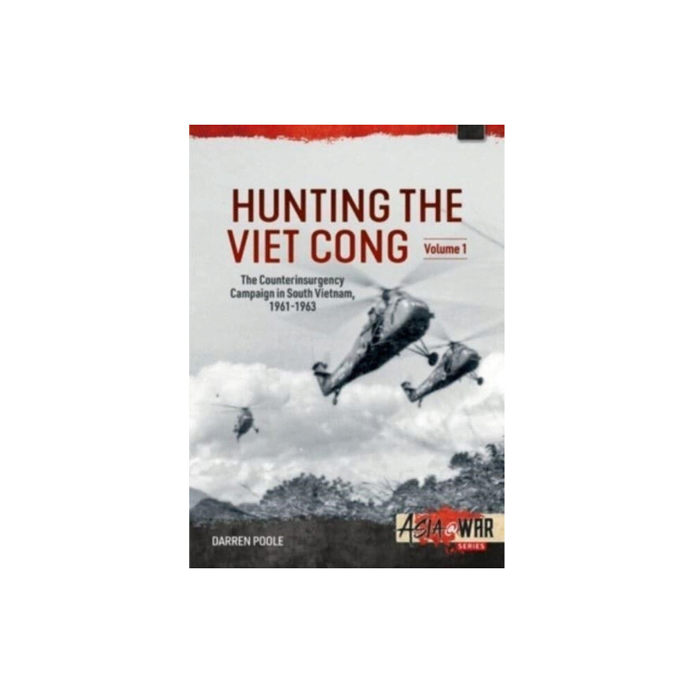 Helion & Company Hunting the Viet Cong Volume 1 (häftad, eng)