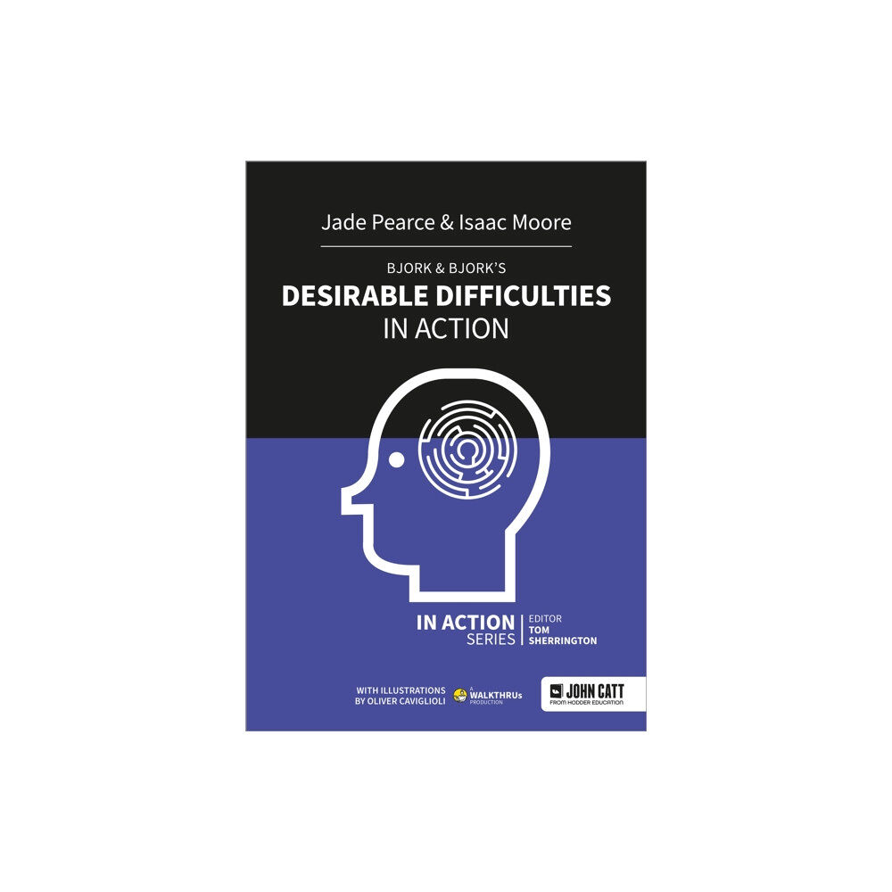 Hachette Learning Bjork & Bjork’s Desirable Difficulties in Action (häftad, eng)
