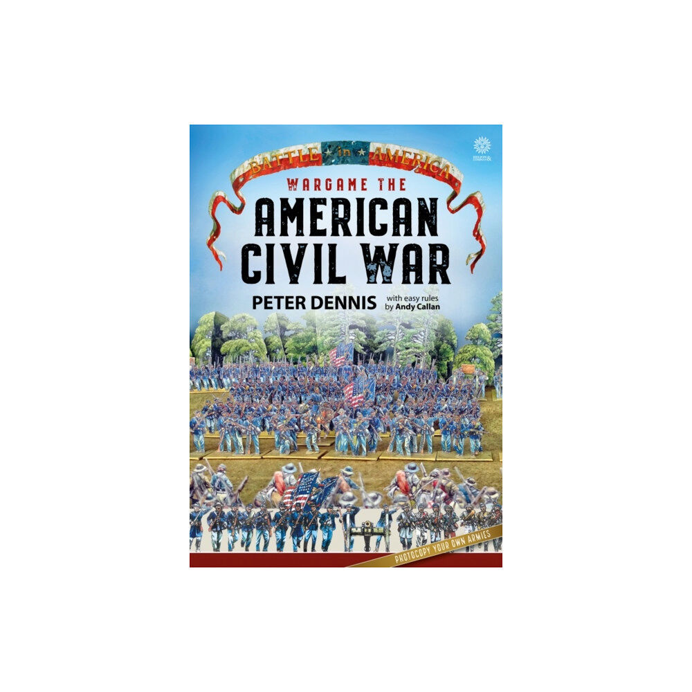 Helion & Company Wargame - The American Civil War (häftad, eng)