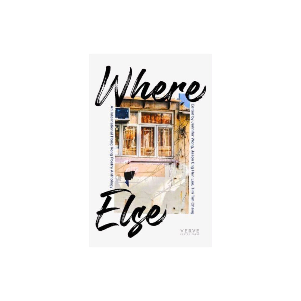 Verve Poetry Press WHERE ELSE (häftad, eng)