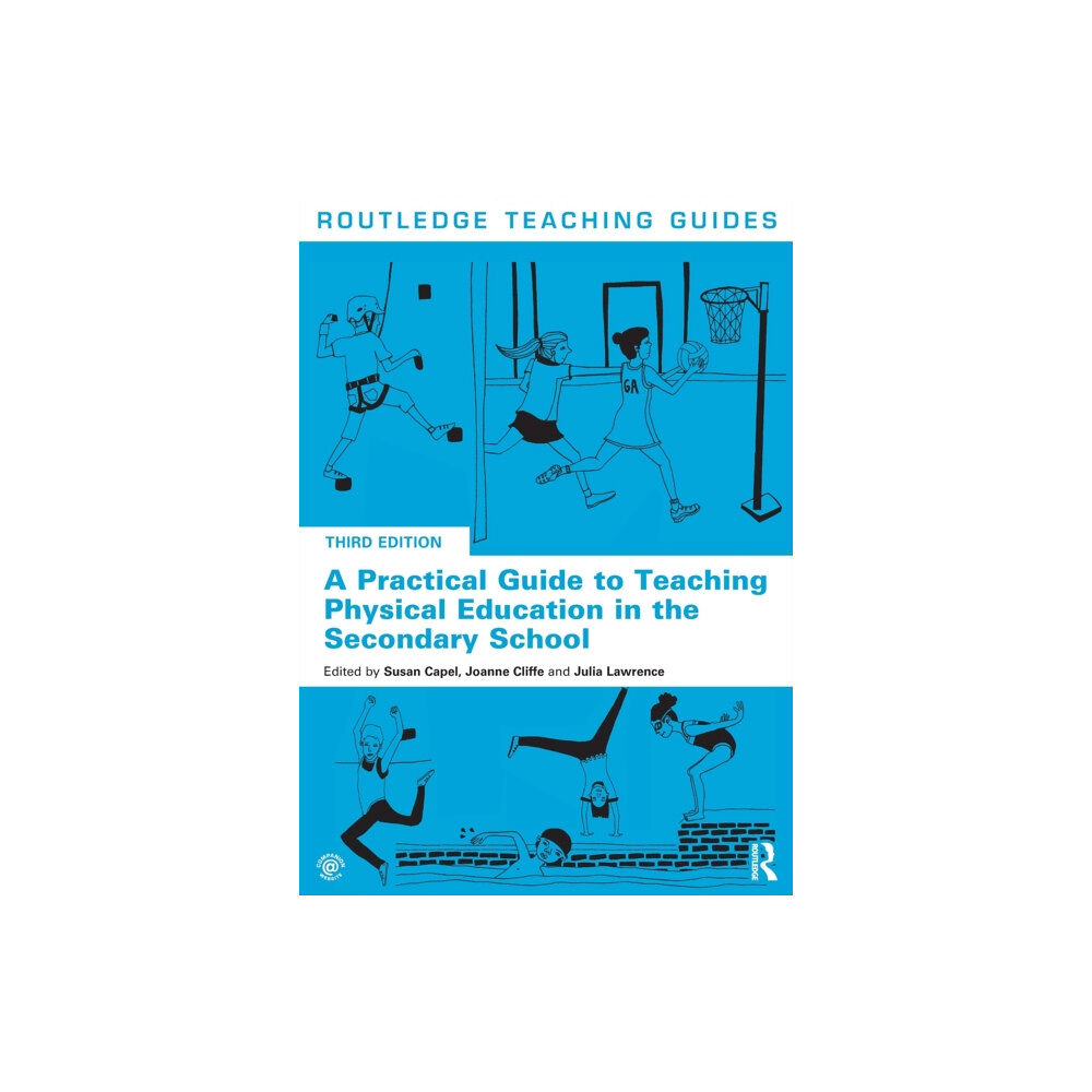 Taylor & francis ltd A Practical Guide to Teaching Physical Education in the Secondary School (häftad, eng)
