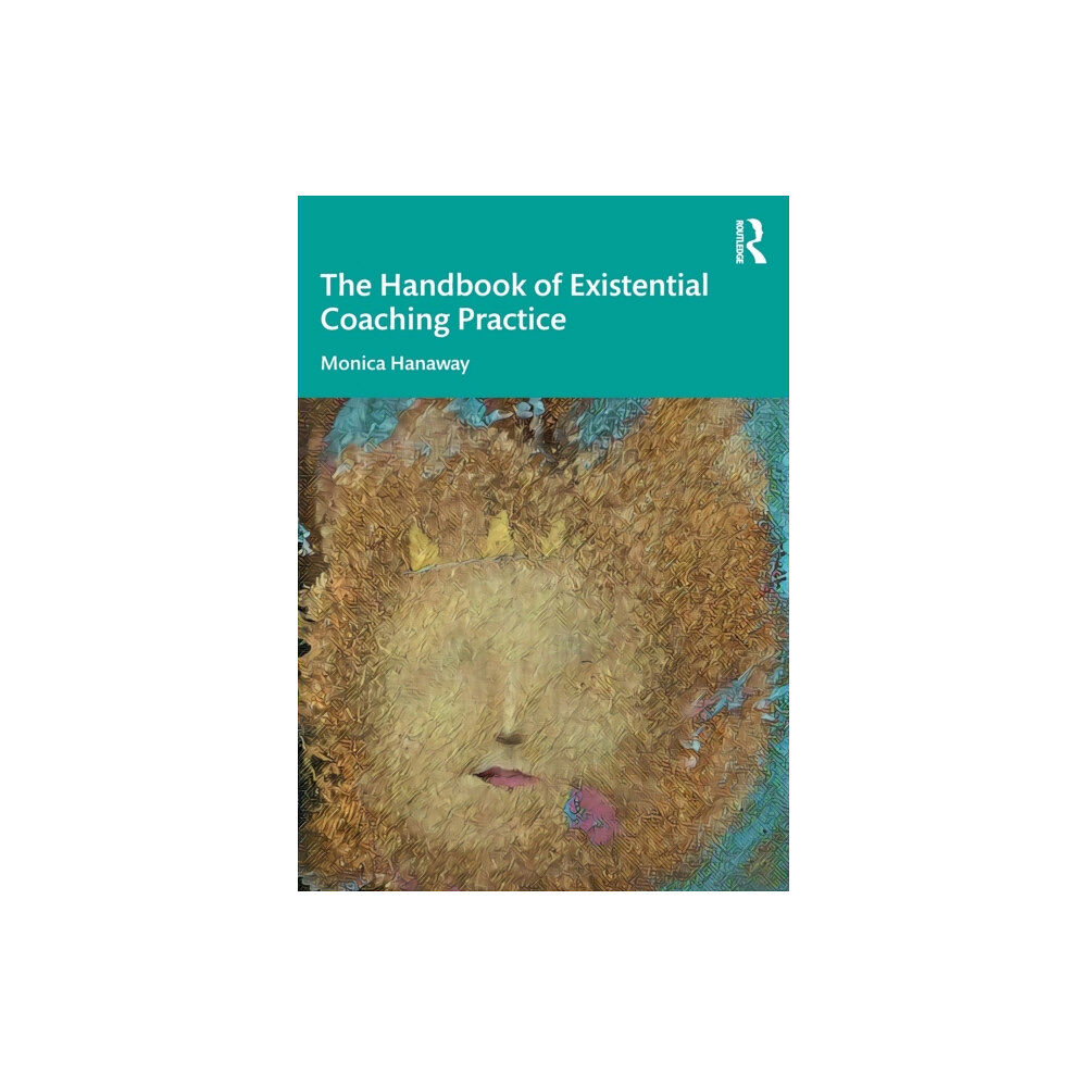 Taylor & francis ltd The Handbook of Existential Coaching Practice (häftad, eng)