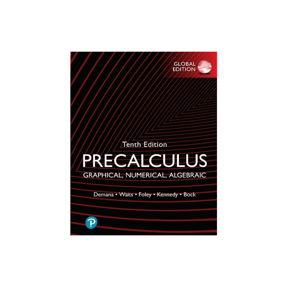 Pearson Education Limited Precalculus: Graphical, Numerical, Algebraic, Global Edition (häftad, eng)