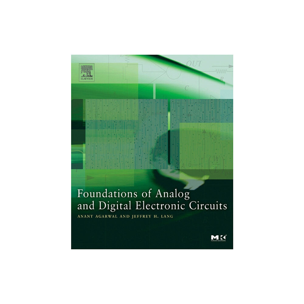 Elsevier Science & Technology Foundations of Analog and Digital Electronic Circuits (häftad, eng)