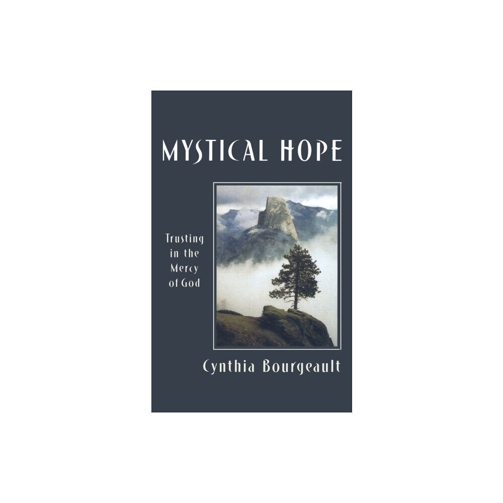 Bloomsbury Publishing PLC Mystical Hope (häftad, eng)