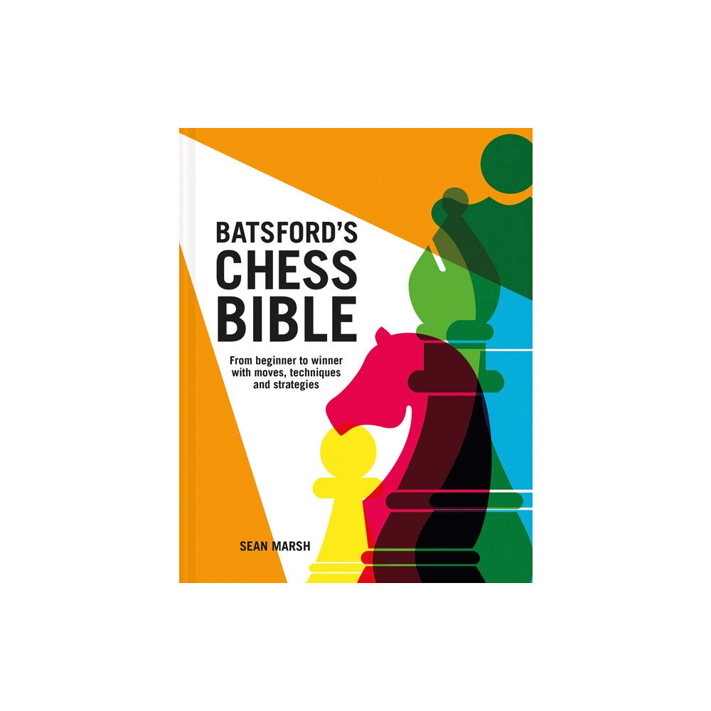 Batsford Batsford's Chess Bible (inbunden, eng)