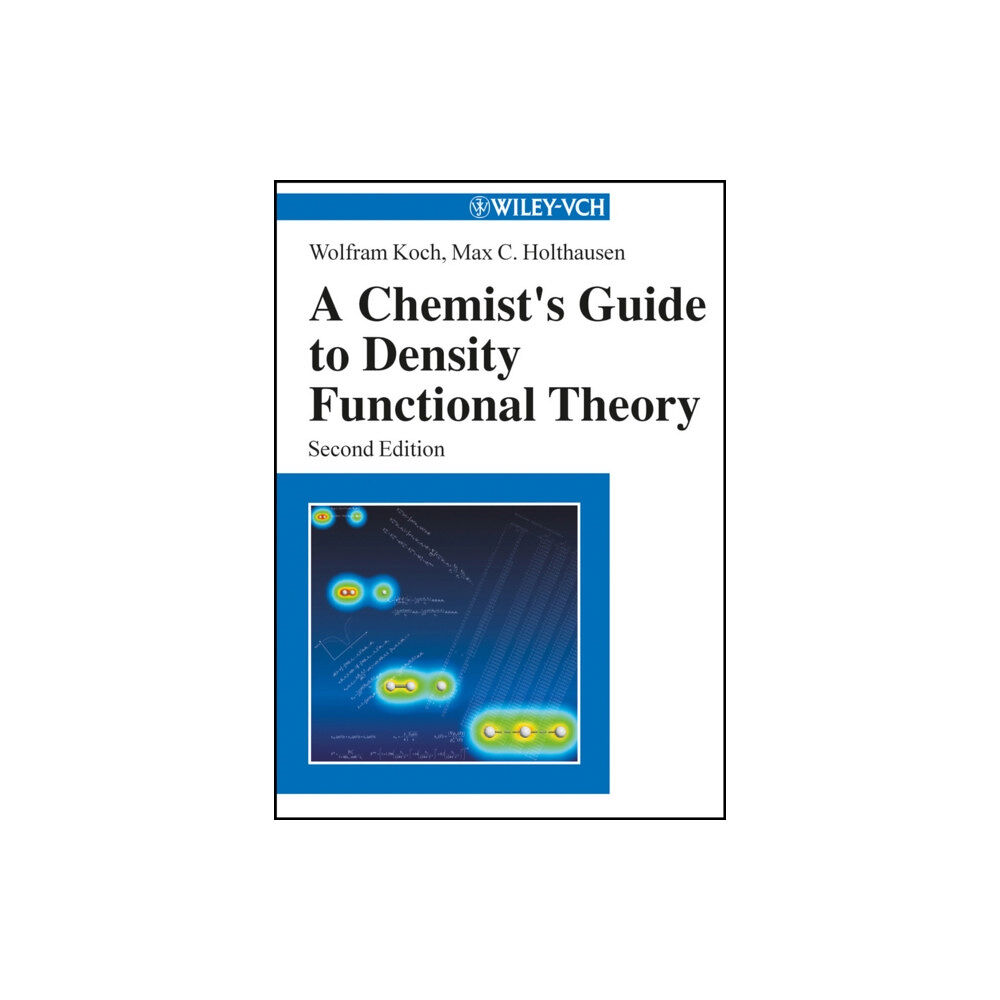 Wiley-VCH Verlag GmbH A Chemist′s Guide to Density Functional Theory 2e (häftad, eng)