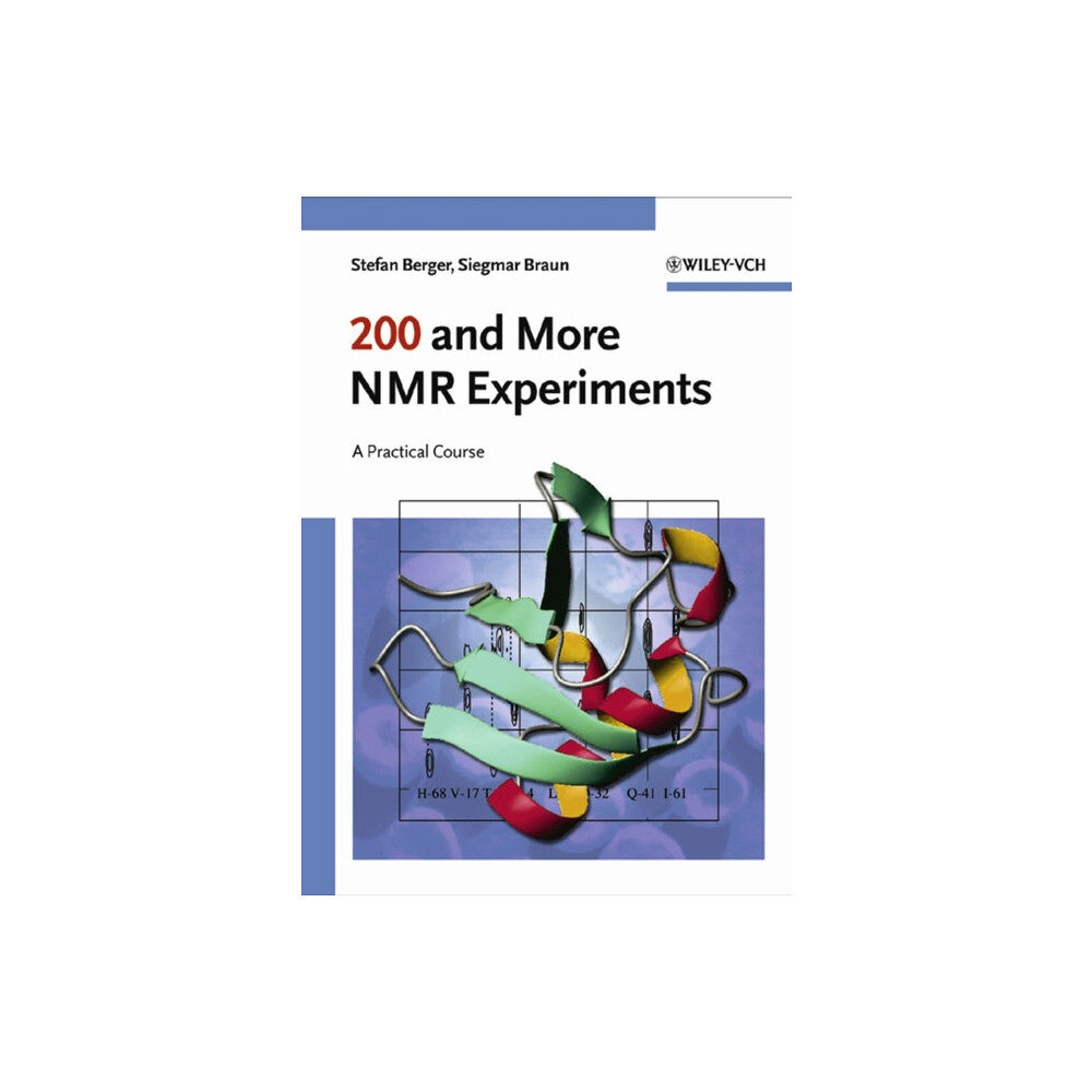Wiley-VCH Verlag GmbH 200 and More NMR Experiments (häftad, eng)