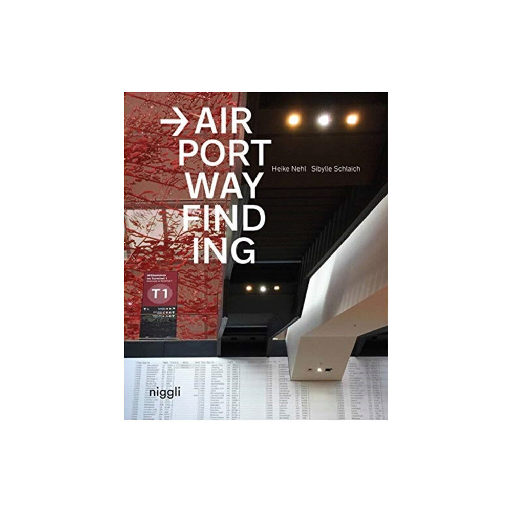 Niggli Verlag Airport Wayfinding (inbunden, eng)