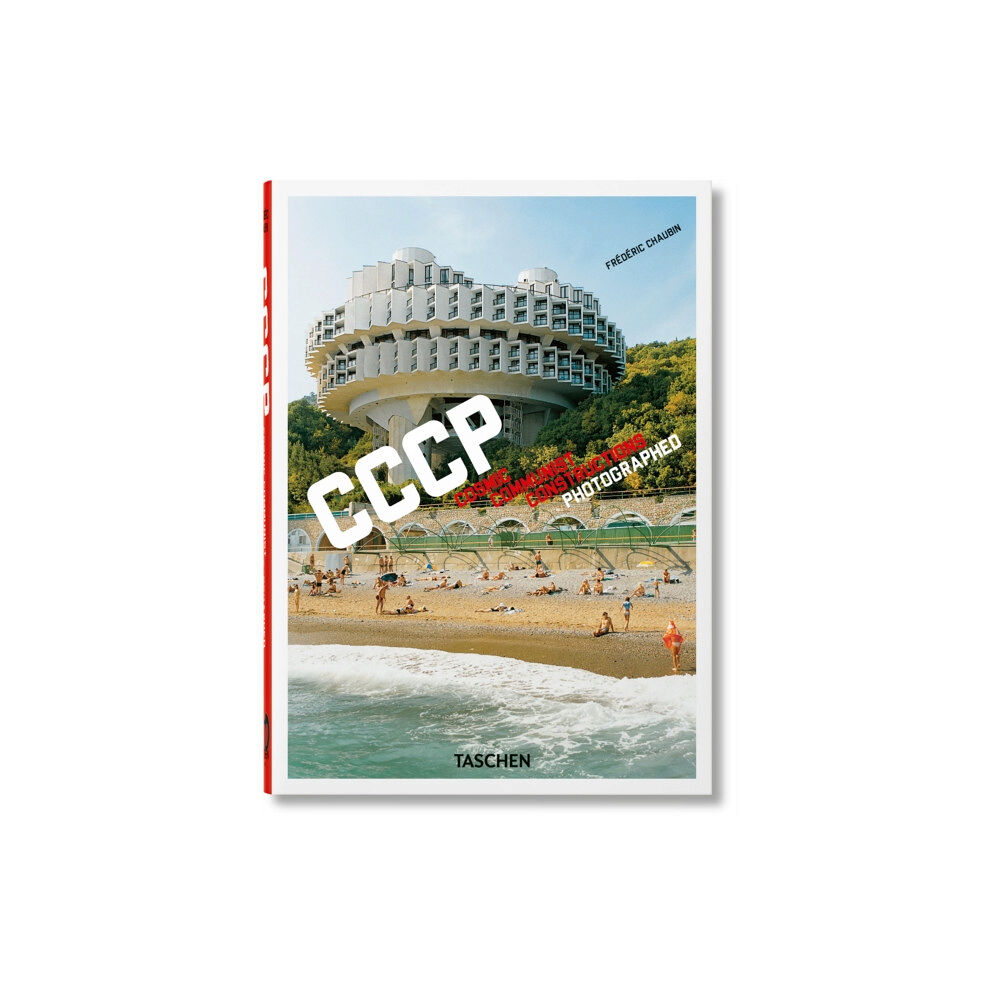 Taschen GmbH Frederic Chaubin. CCCP. Cosmic Communist Constructions Photographed. 45th Ed. (inbunden, eng)