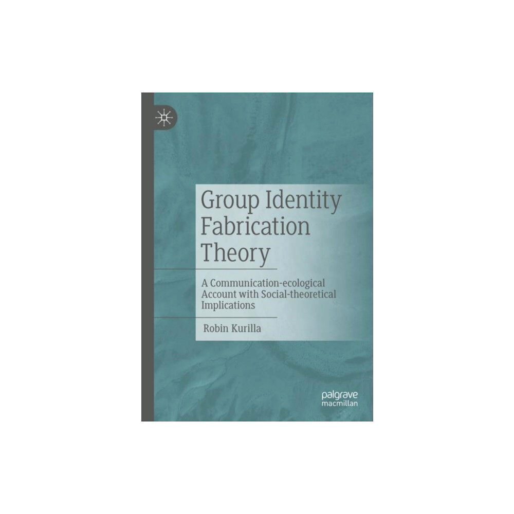 Springer Fachmedien Wiesbaden Group Identity Fabrication Theory (häftad, eng)