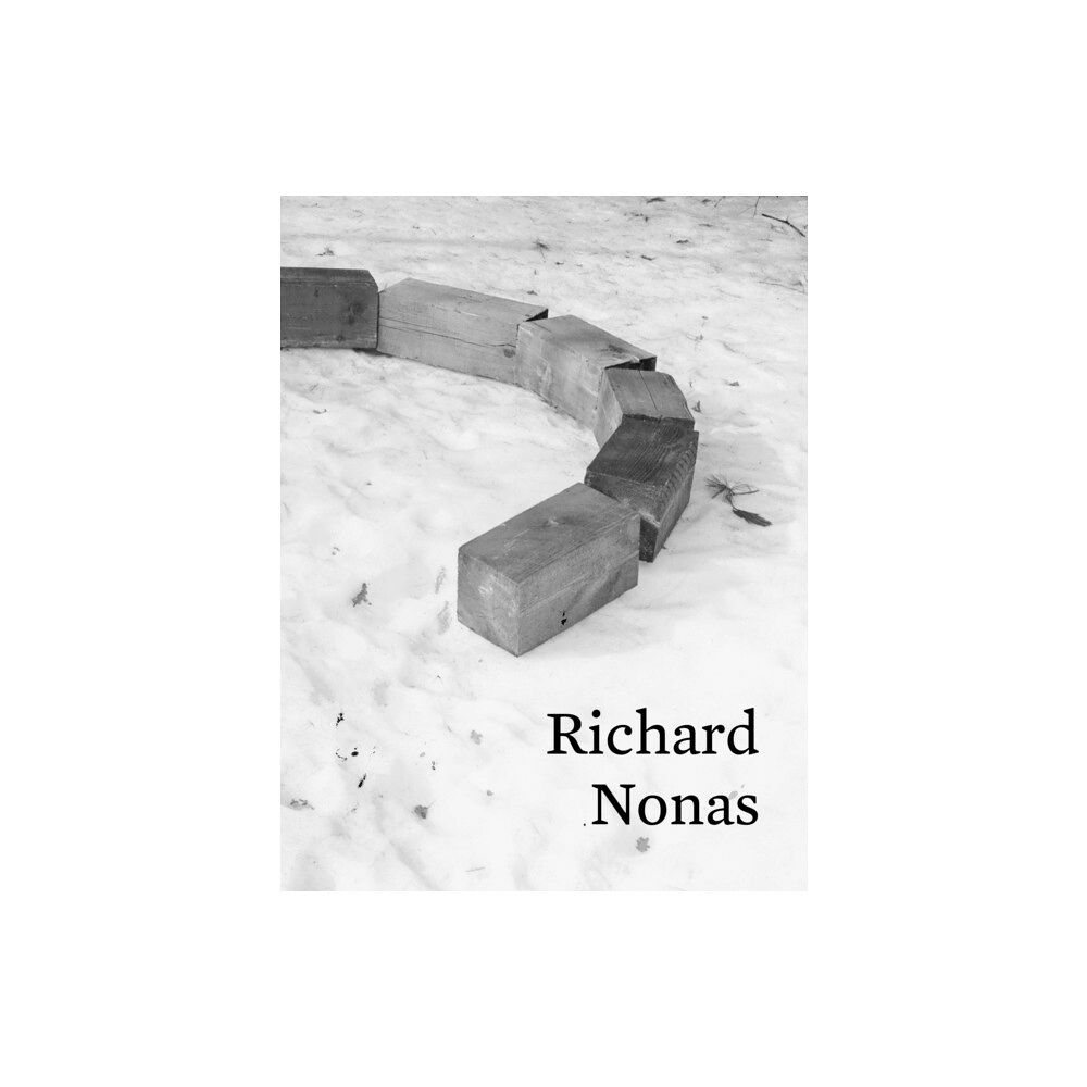 Verlag der Buchhandlung Walther Konig Richard Nonas (inbunden, eng)