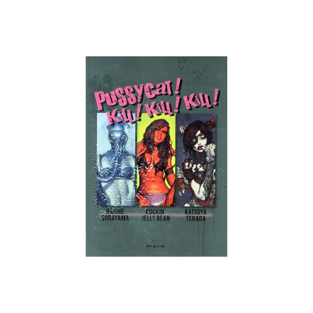 Editions Treville Pussycat! Kill! Kill! Kill! - Hajime Sorayama, Rockin' Jelly Bean, Katsuya Terada (häftad, eng)