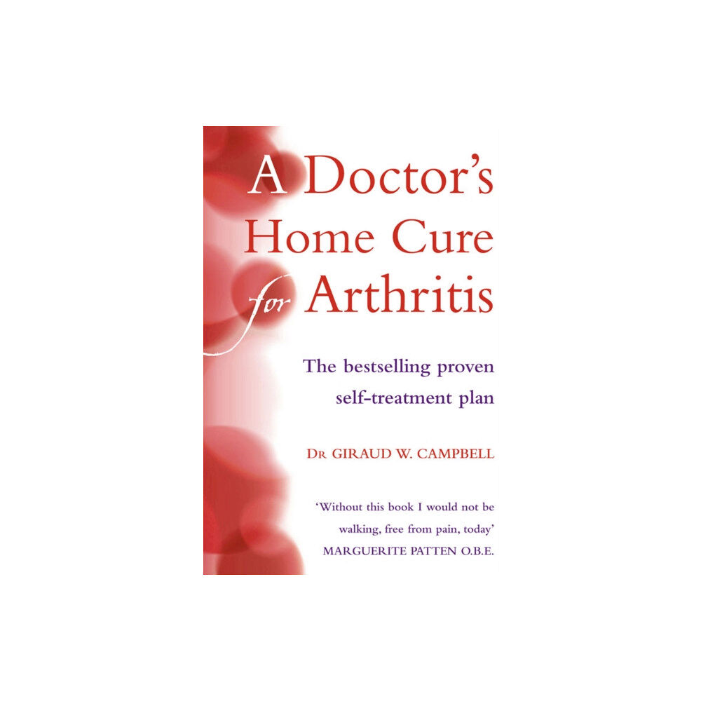 HarperCollins Publishers A Doctor’s Home Cure For Arthritis (häftad, eng)