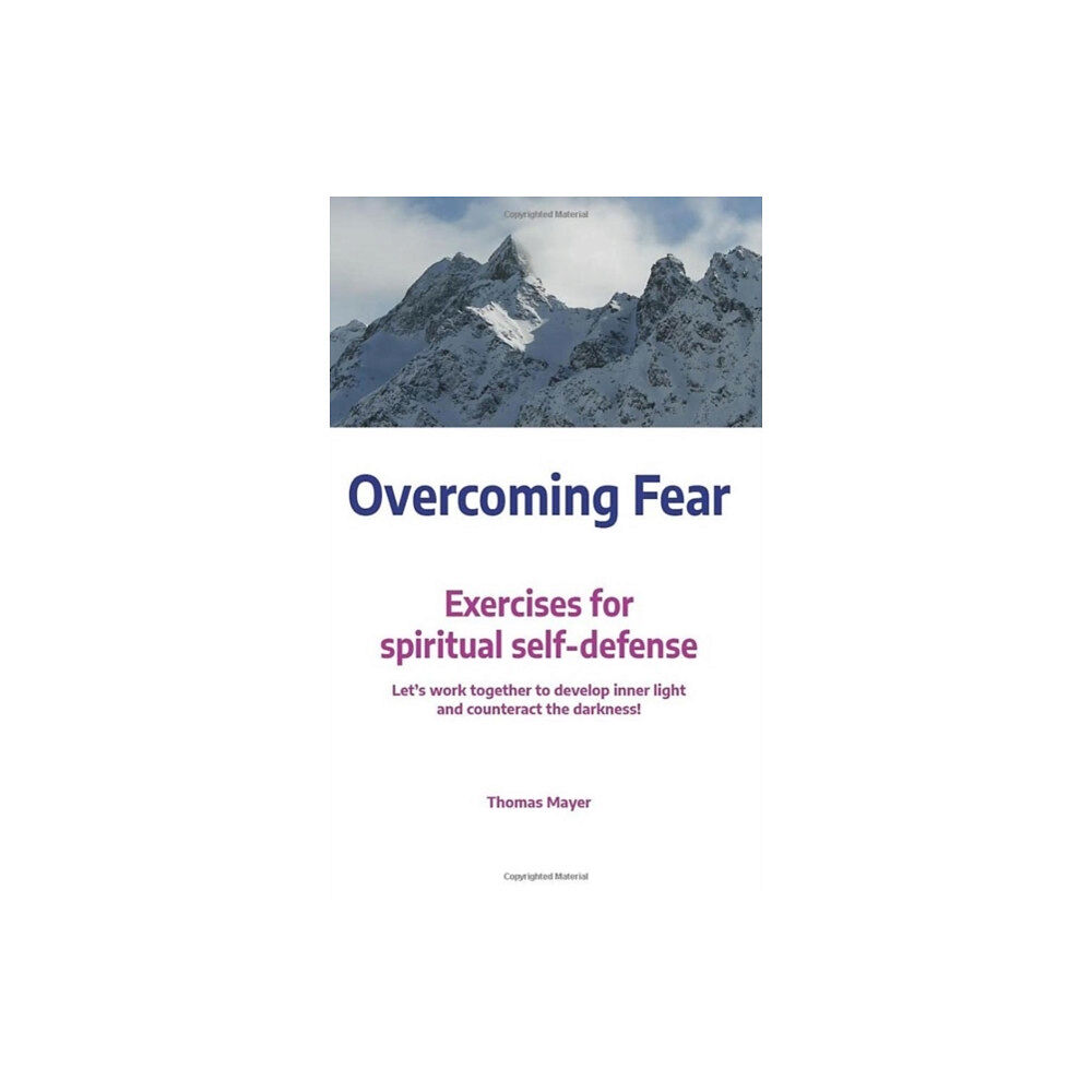 Thomas Mayer Overcoming Fear (häftad, eng)