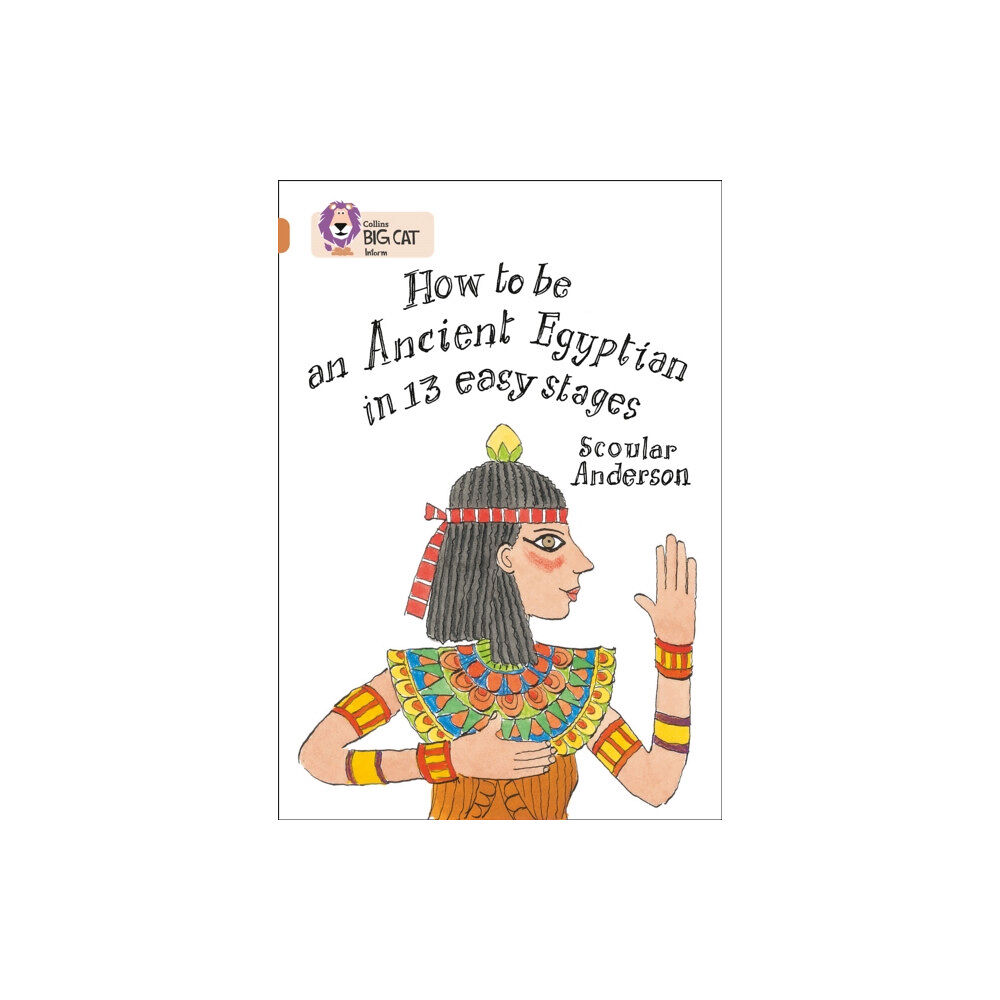 HarperCollins Publishers How to be an Ancient Egyptian (häftad, eng)