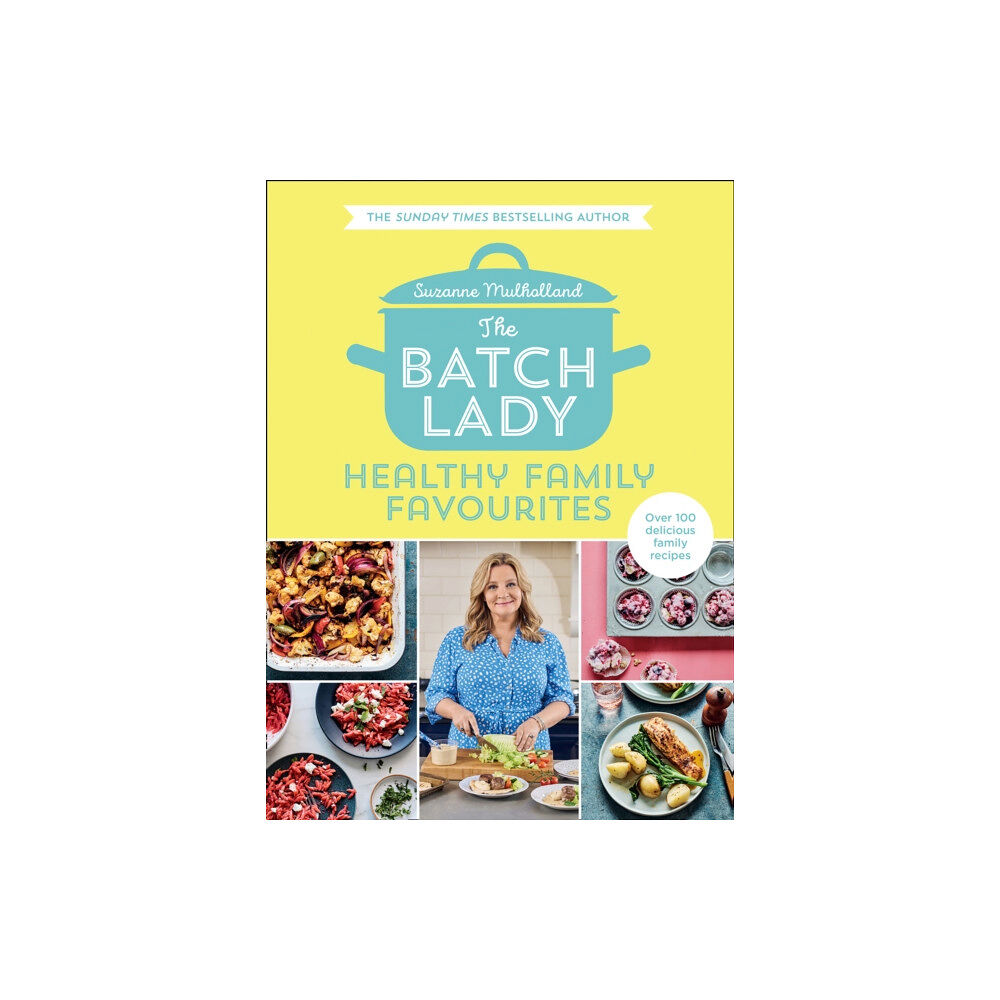 HarperCollins Publishers The Batch Lady: Healthy Family Favourites (inbunden, eng)