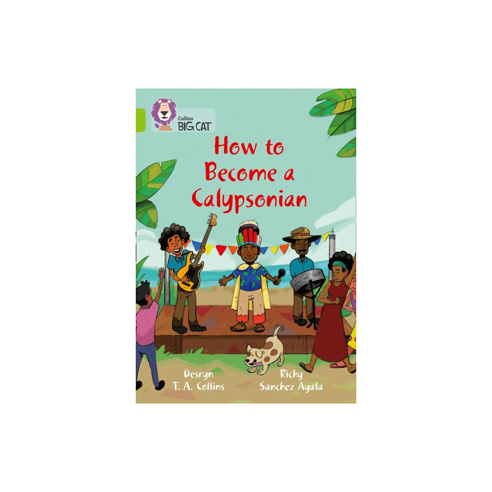HarperCollins Publishers How to become a Calypsonian (häftad, eng)