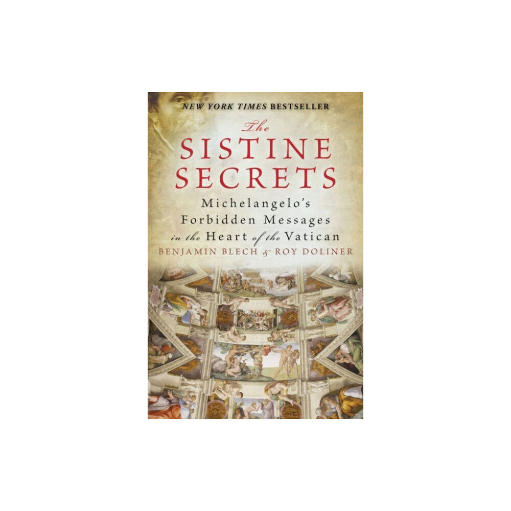 Harpercollins publishers inc The Sistine Secrets: Michelangelo's Forbidden Messages in the Heart of t he Vatican (häftad, eng)