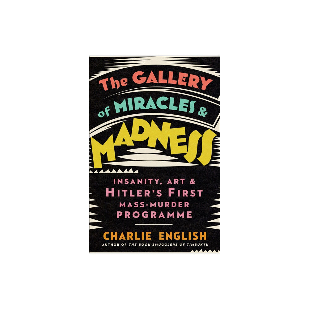 HarperCollins Publishers The Gallery of Miracles and Madness (häftad, eng)