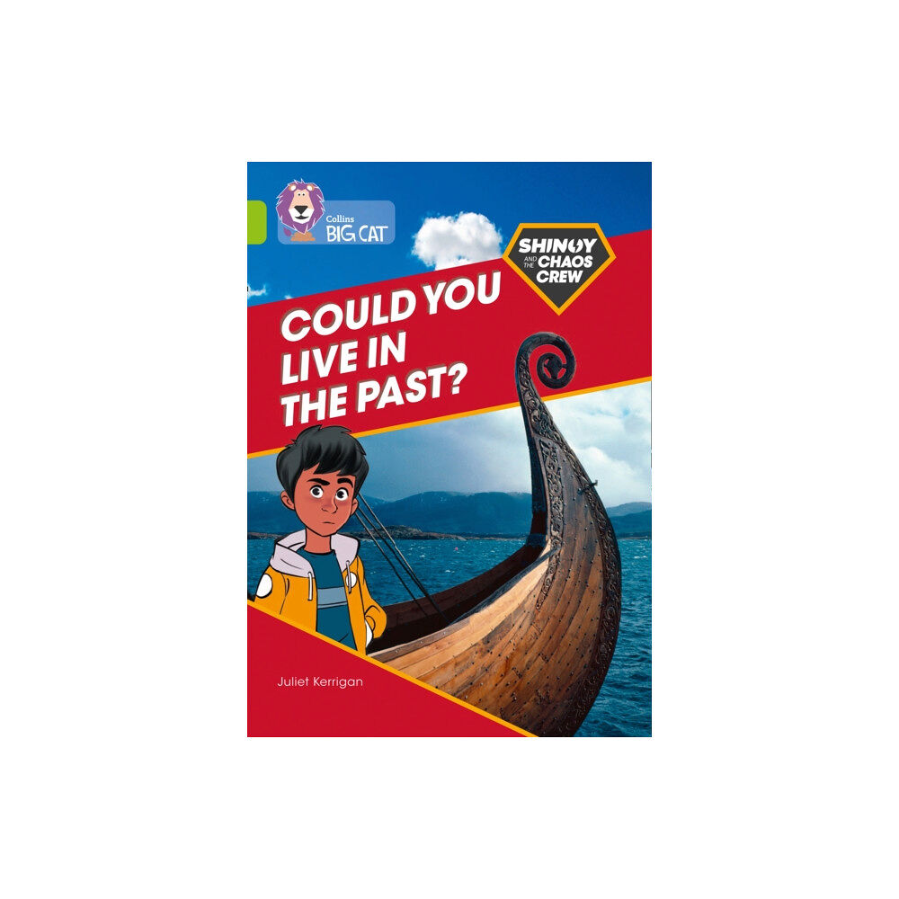 HarperCollins Publishers Shinoy and the Chaos Crew: Could you live in the past? (häftad, eng)